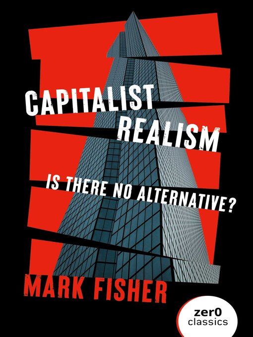 Title details for Capitalist Realism by Mark Fisher - Available